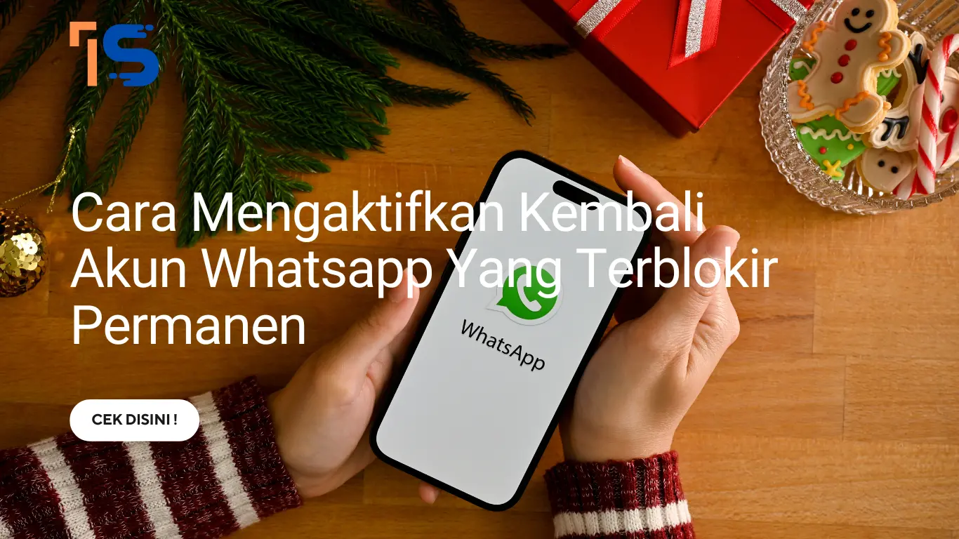 Cara Mengaktifkan Kembali Akun Whatsapp Yang Terblokir Permanen