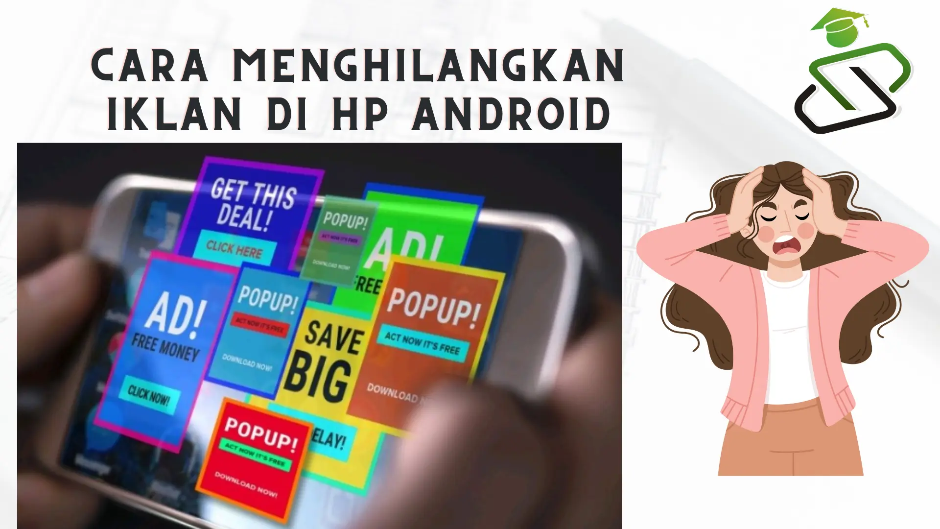 Cara Menghilangkan Iklan di HP Android, Blokir dan 5 Tips Lainnya